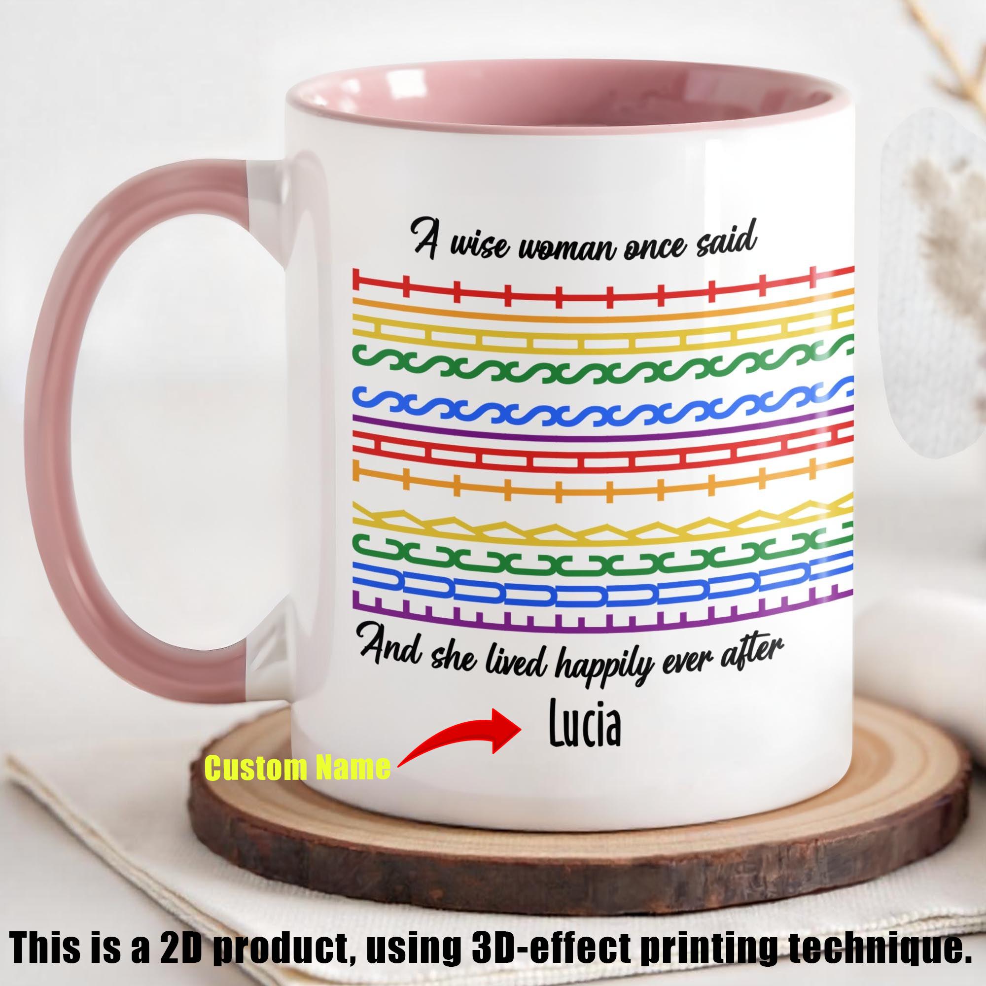 Personalized Wise Woman Once Said Mug, Custom Name Sarcastic Hidden Message Quote Cup, Mother's Day Gift, 3D Inflated Effect Print 2D Ceramic Mug, 2