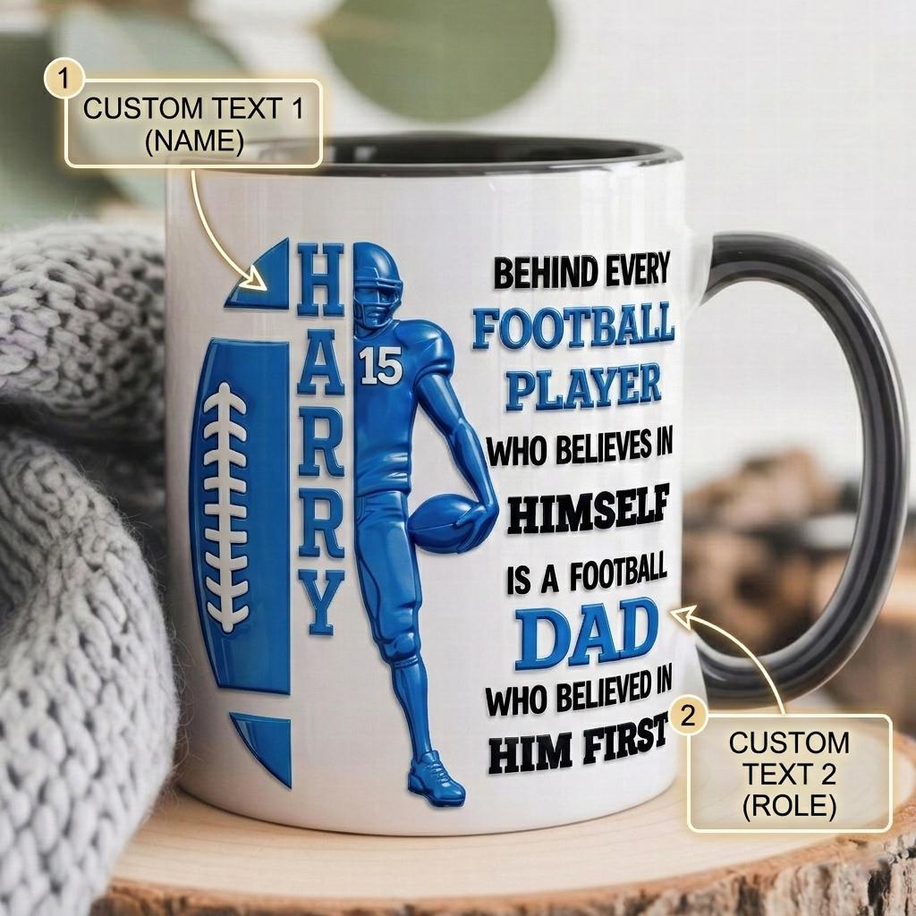 Personalized Behind Every Player Who Believes In Himself Football Mom Dad Mug, Custom Name And Color Coffee Cup, Mother's Day, Father's Day Gift, 3D Inflated Effect Print 2D Ceramic Mug 2