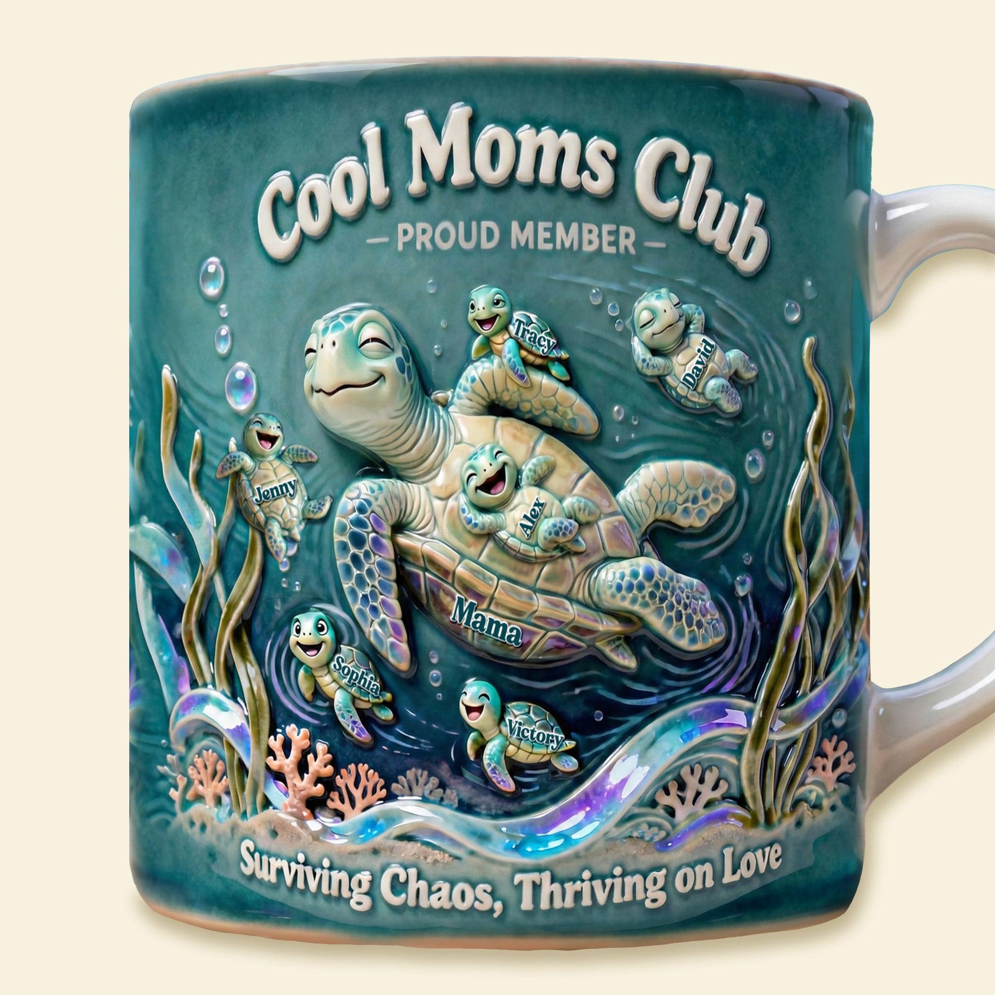 Personalized Cool Moms Club Proud Member Turtle Mug, Custom Names Cup, Mother's Day Gift, 3D Inflated Effect Print 2D Mug, Unique Gift For Mom Grandma Nana Mama 4