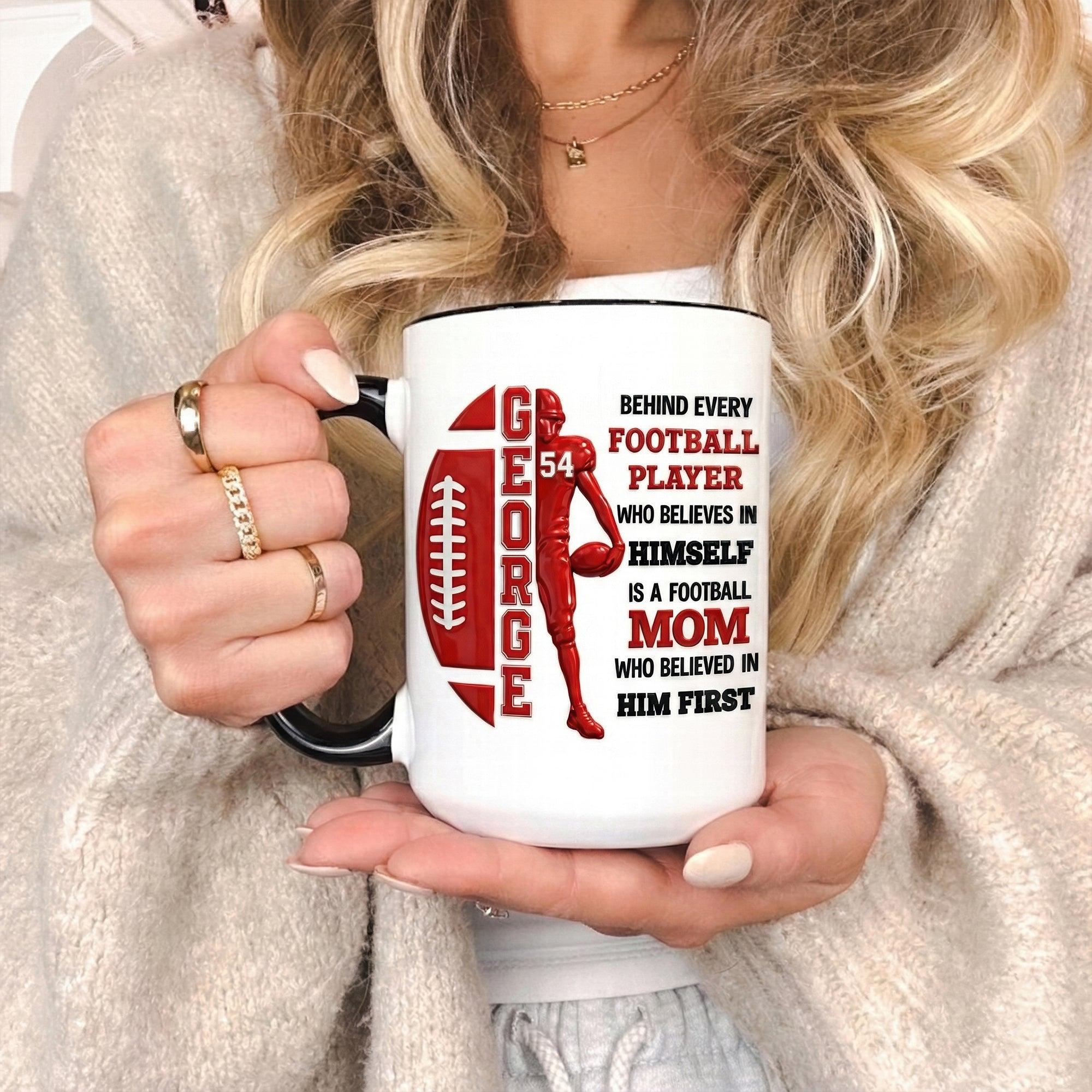 Personalized Behind Every Player Who Believes In Himself Football Mom Dad Mug, Custom Name And Color Coffee Cup, Mother's Day, Father's Day Gift, 3D Inflated Effect Print 2D Ceramic Mug 4