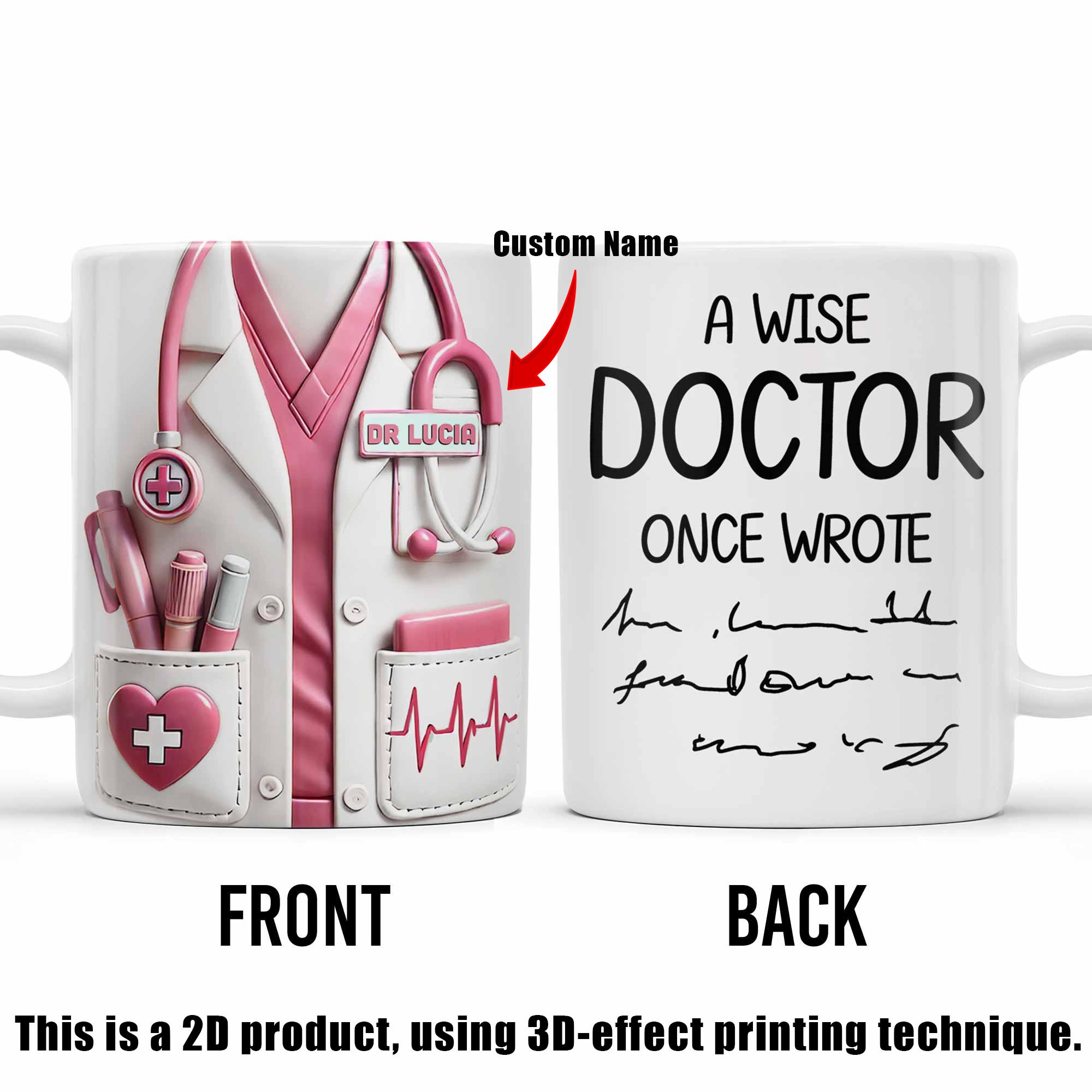 Personalized Funny Doctor Mug, A Wise Doctor Once Wrote Scribble Joke, Custom Name Medical Scrub Coffee Cup, 3D Inflated Effect Print 2D Ceramic Mug 2