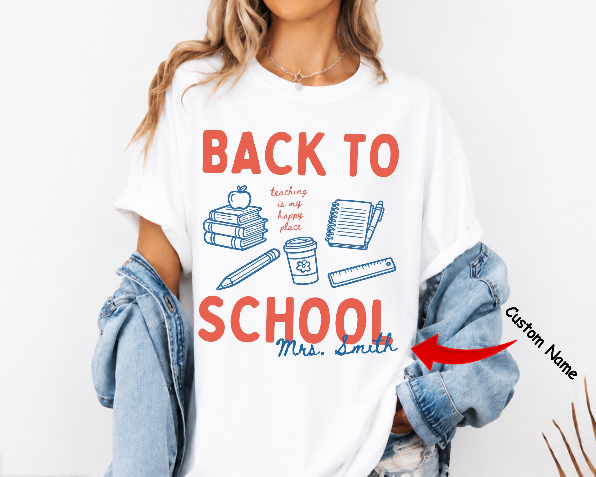 Custom Back To School Teaching Is My Happy Place Graphic T-Shirt For Teachers Retro Preppy Doodle Aesthetic Light Blue 100 Percent Cotton Comfort Colors Personalized Teacher Name Tee Elementary Educator Dream Team Squad Top 2