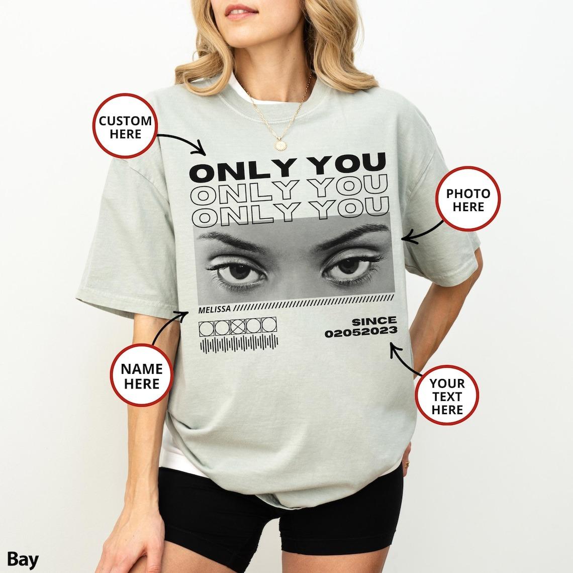 Custom Photo T-Shirt, Personalized Streetwear Graphic Tee, Custom Eyes Picture Shirt, Custom Name And Date Apparel, Oversized Boyfriend Fit Top, Trendy Couple Gift Idea 2