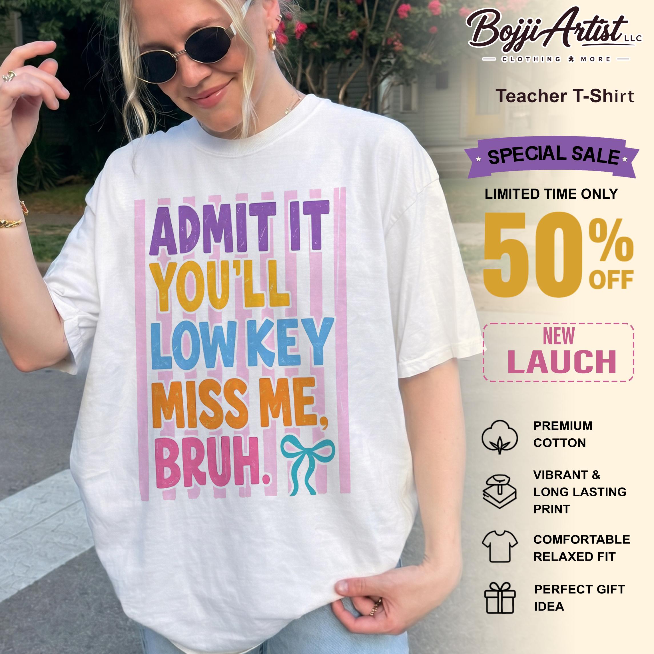 Admit It You'll Lowkey Miss Me Bruh Graphic T-Shirt Teacher Last Day Of School Preppy Stripes Coquette Y2K Retro Sassy Funny Style White Cotton Pastel Typography Cute Bow Graphic Tee Casual Summer Top Back To School Outfits 4