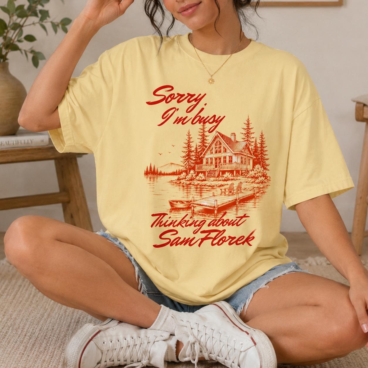 Sorry I'm Busy Thinking About Sam Florek Shirt Oversized Graphic T-Shirt for Women Cozy Booktok Cabincore Aesthetic Cream Cotton Tee Every Summer After Romance Book Boyfriend Reader Gift Vintage Lake House Apparel 3