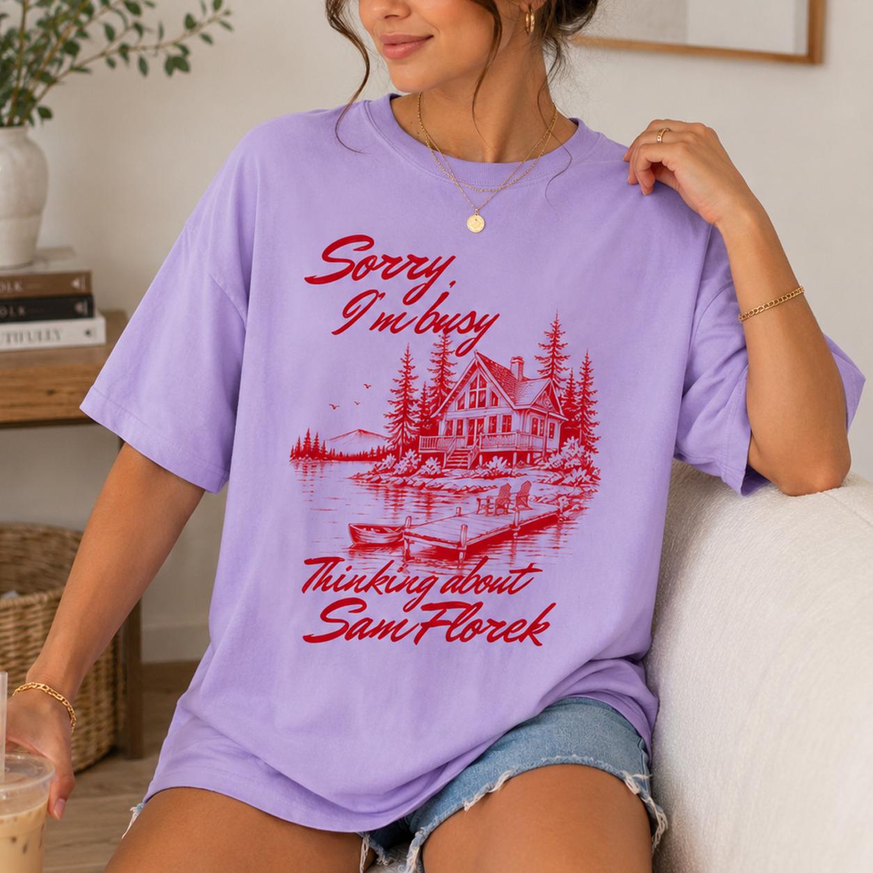 Sorry I'm Busy Thinking About Sam Florek Shirt Oversized Graphic T-Shirt for Women Cozy Booktok Cabincore Aesthetic Cream Cotton Tee Every Summer After Romance Book Boyfriend Reader Gift Vintage Lake House Apparel 4