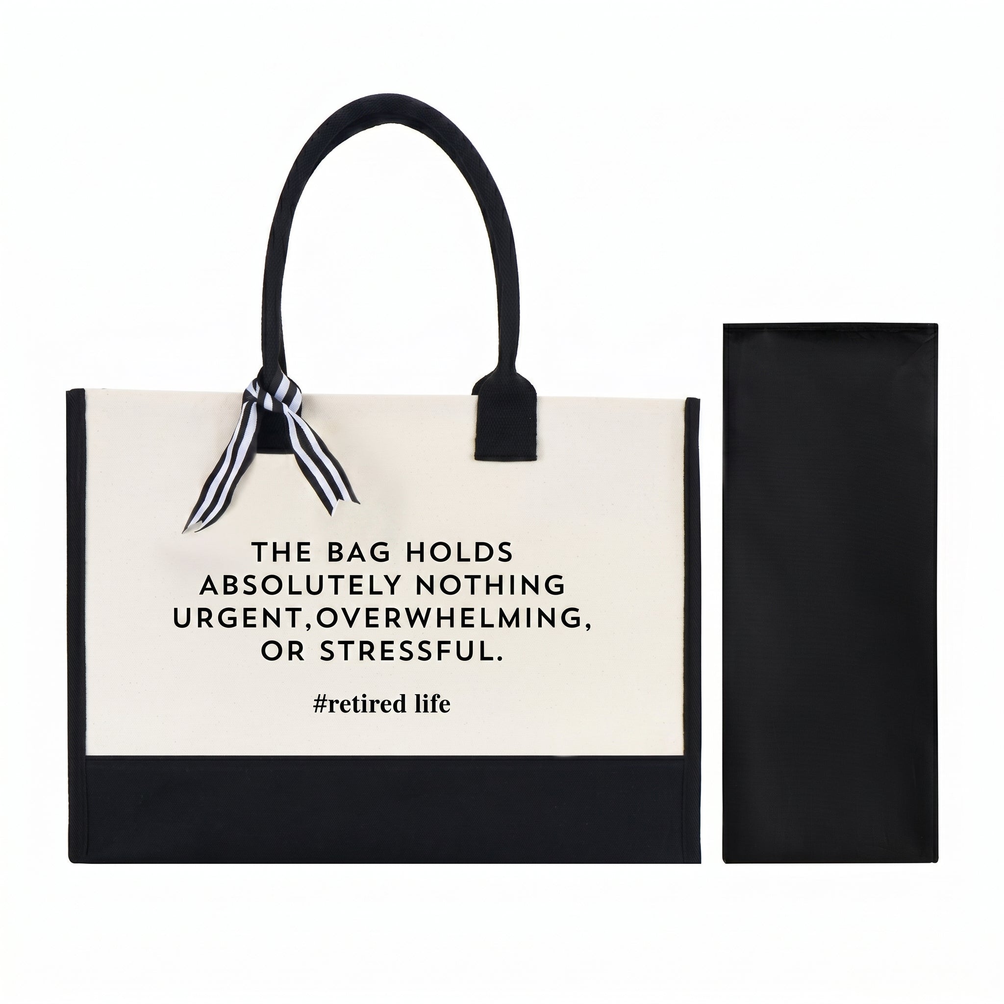Funny Retired Life Cornered Tote Bag For Women Preppy Minimalist Black And White Canvas Retirement Gift The Bag Holds Absolutely Nothing Urgent Overwhelming Or Stressful Novelty Coworker Farewell Present Summer Vacation Beach Tote 2