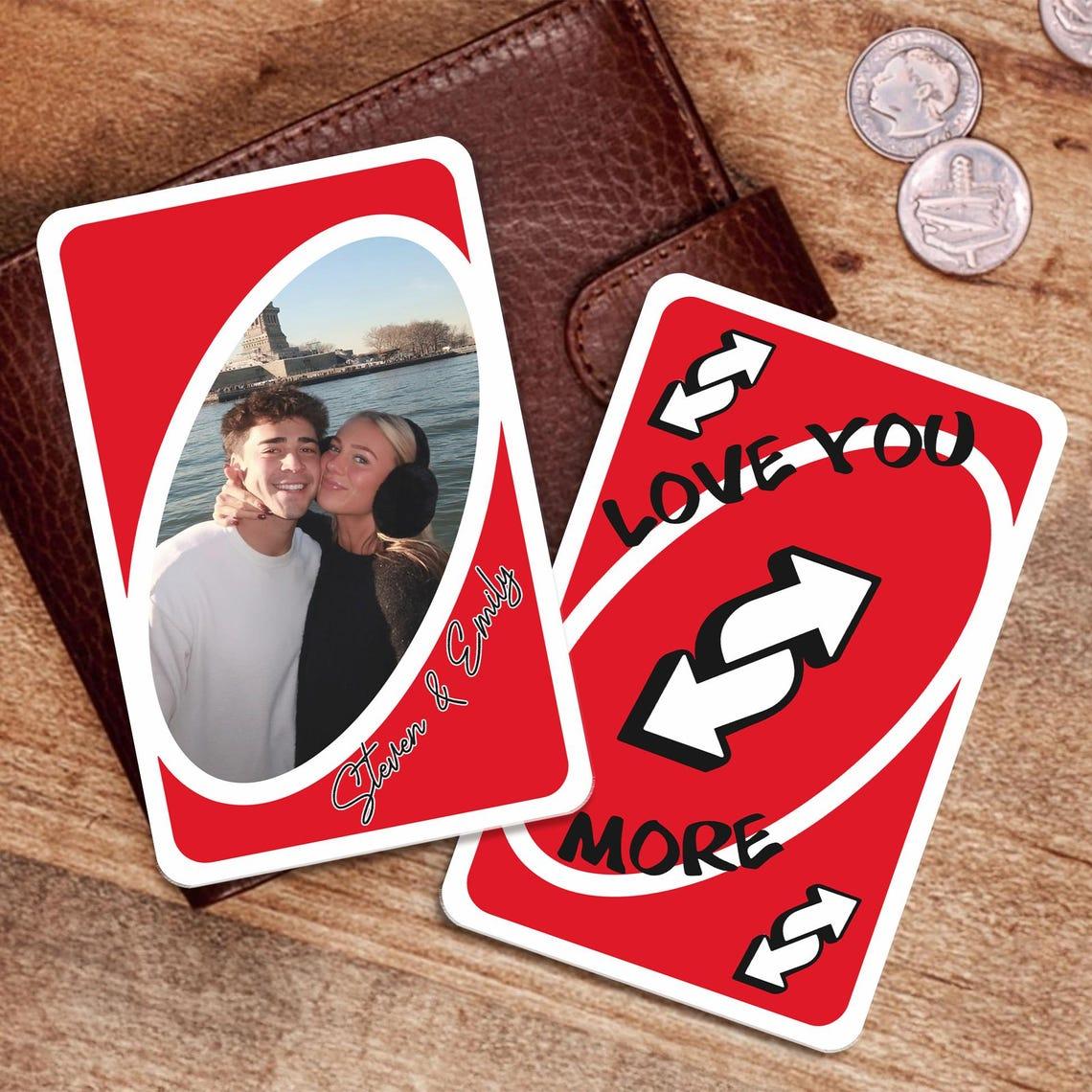Custom Uno Reverse Love You More Wallet Card, Photo Wallet Insert For Couple, Anniversary Gift For Boyfriend, Valentine Gift For Him Her, 2
