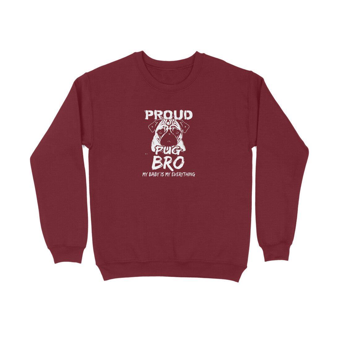 Sweatshirt (Men) - Proud Pug Bro (4 Colours) 2