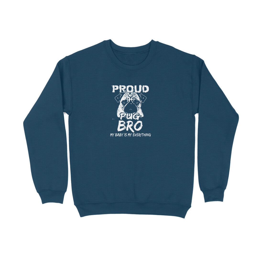 Sweatshirt (Men) - Proud Pug Bro (4 Colours) 3