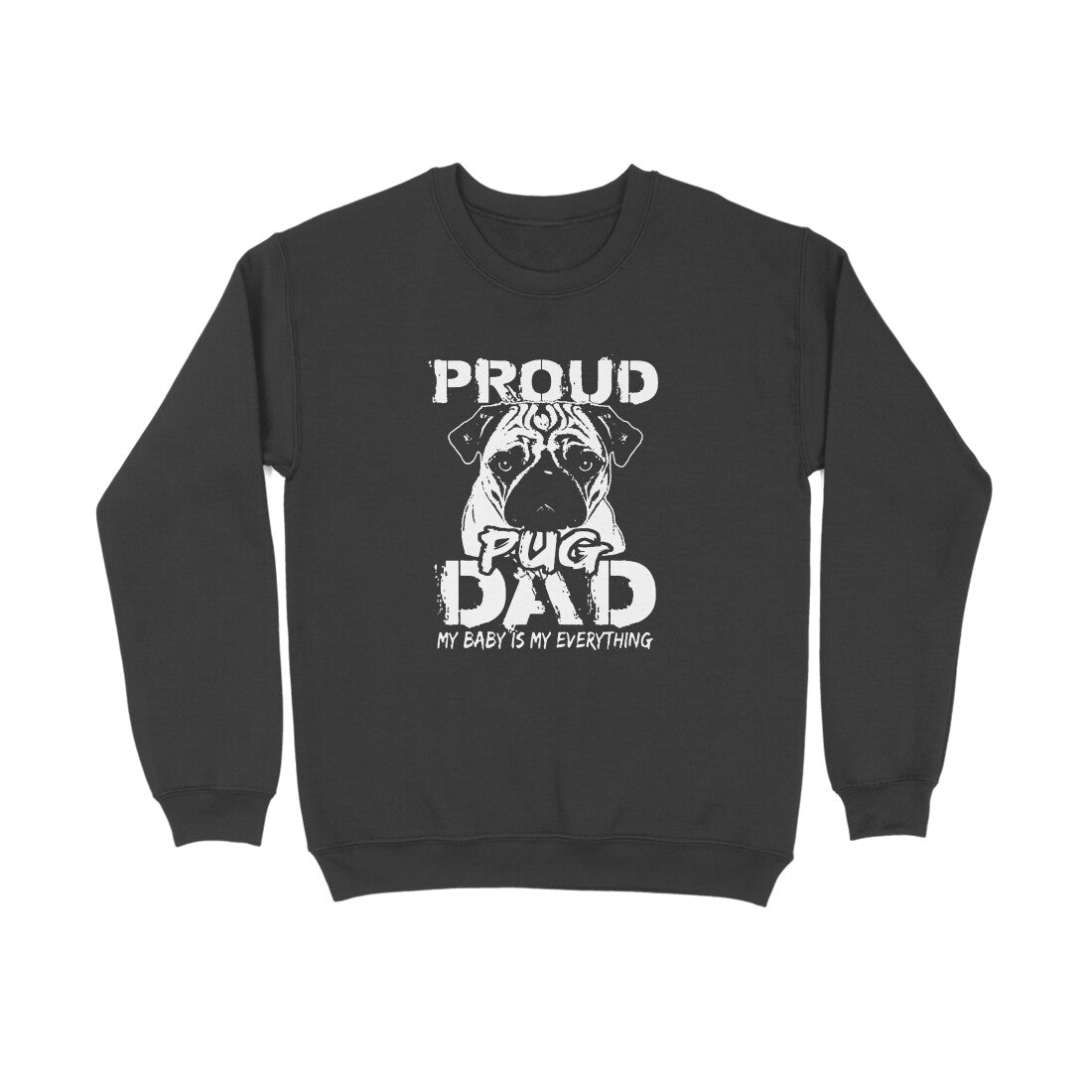 Sweatshirt (Men) - Proud Pug Dad (5 Colours) 1