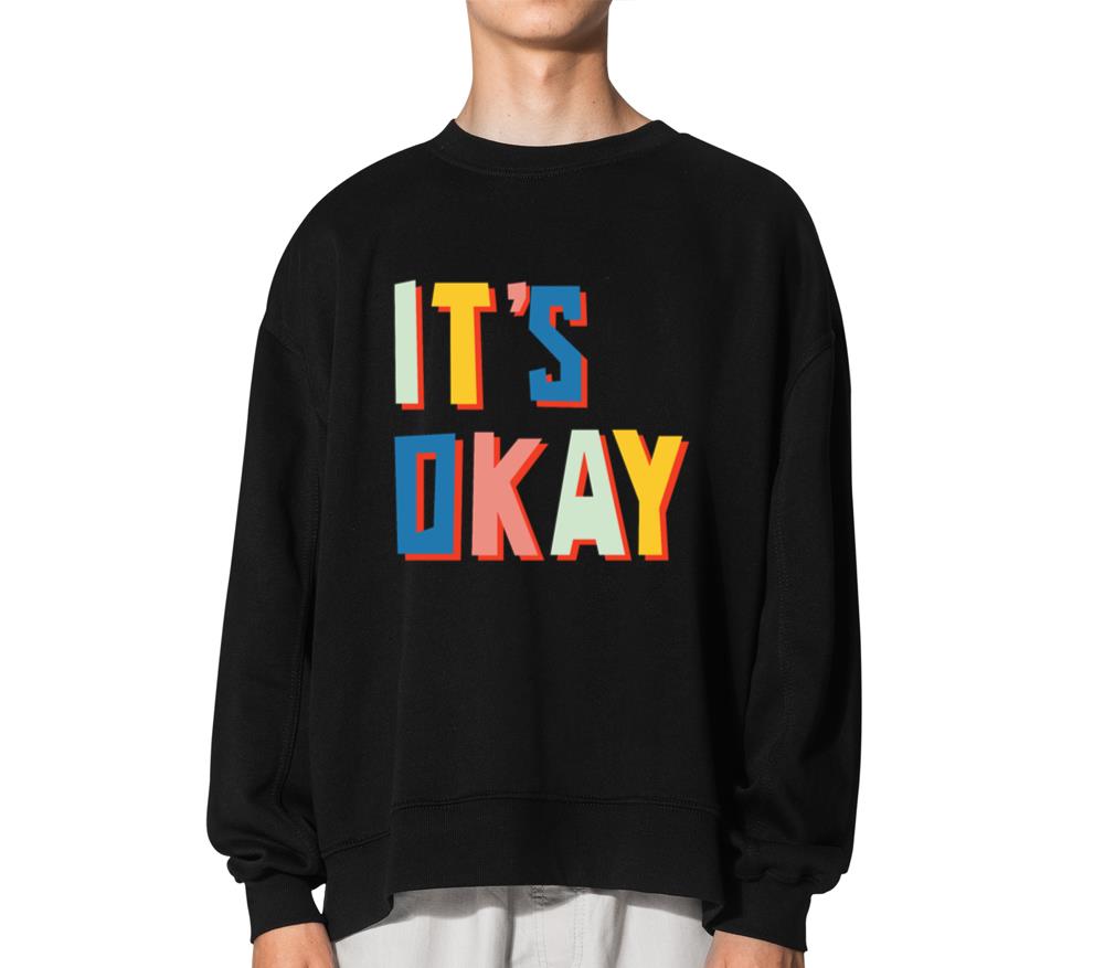 _Embrace Resilience_ It's Okay Designs_ - Unisex Sweatshirt
