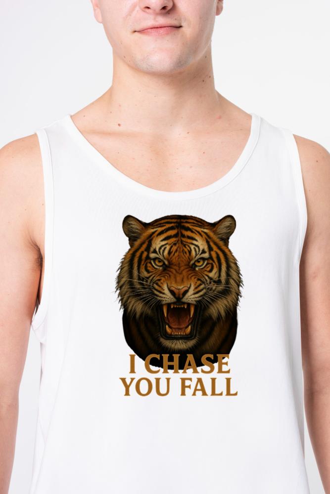 _I Chase – You Fall _ Fierce Roaring Tiger Graphic - Unisex Tank Top
