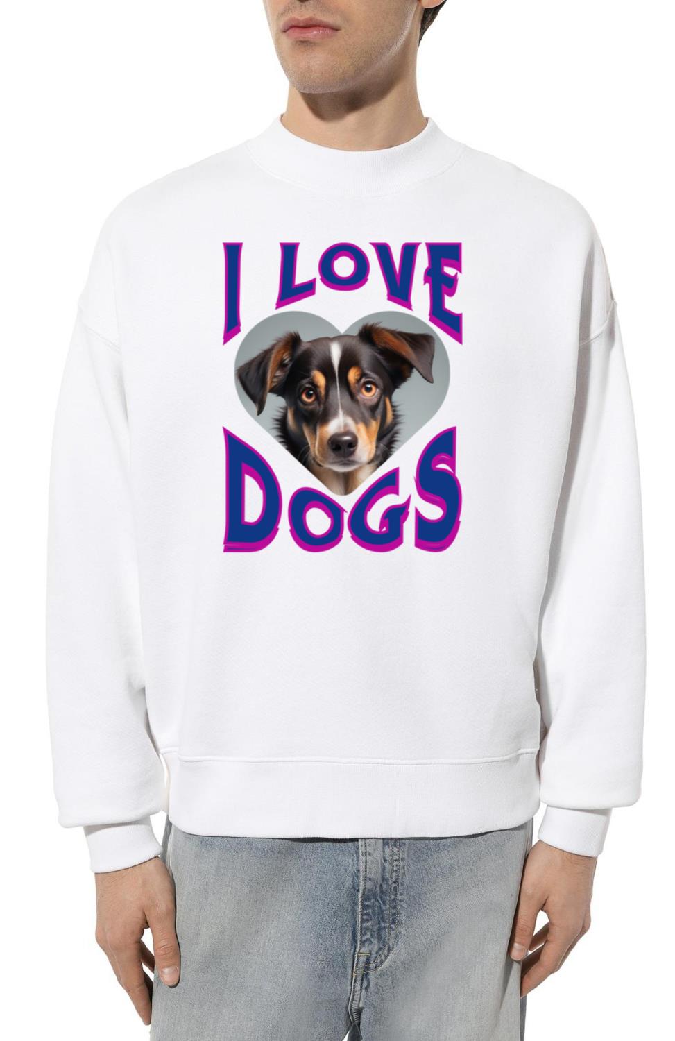 _I love dogs_ design . Option 4 - Unisex Sweatshirt