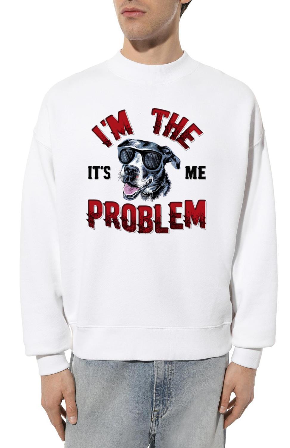 _I'm the Problem_ Vintage Dog Tee - Unisex Sweatshirt