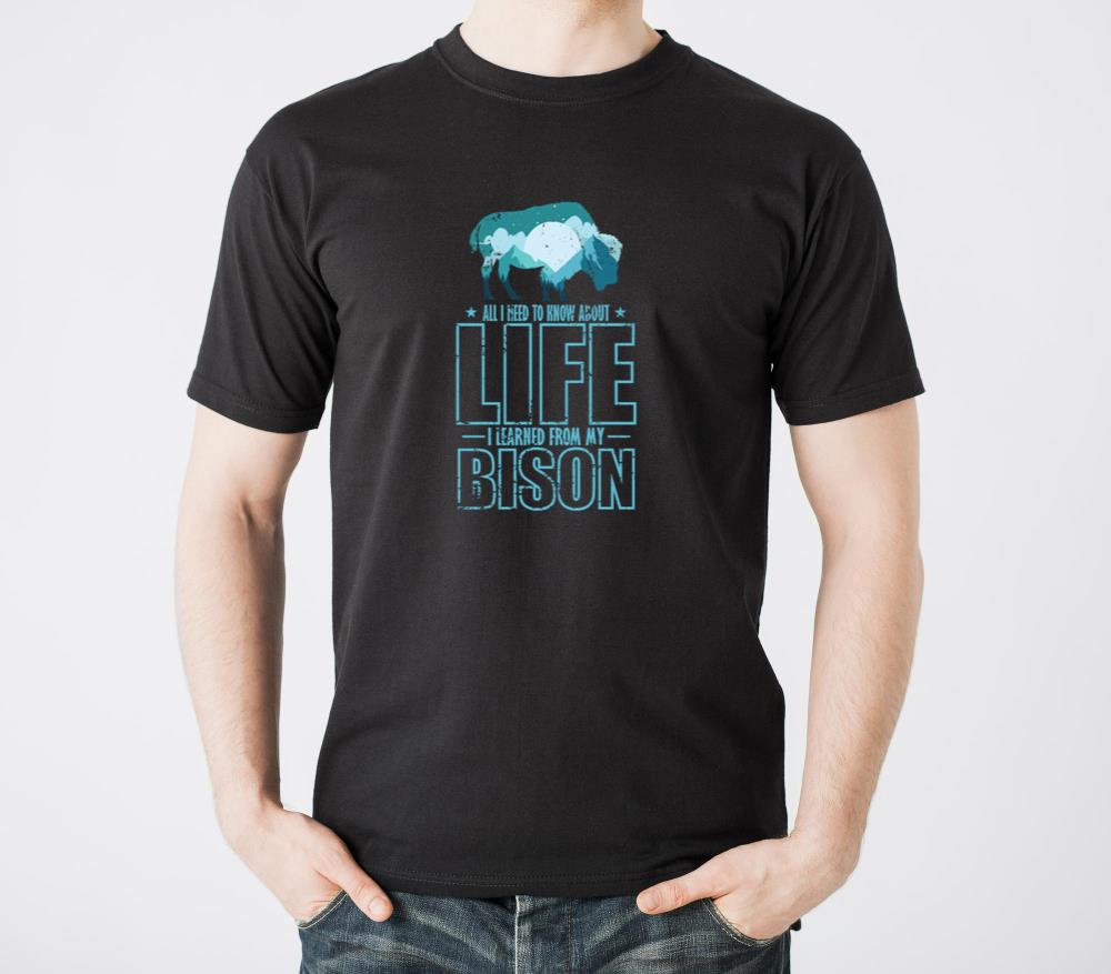 All I know about Life I Learned from my Bison - Unisex Standard T-Shirt
