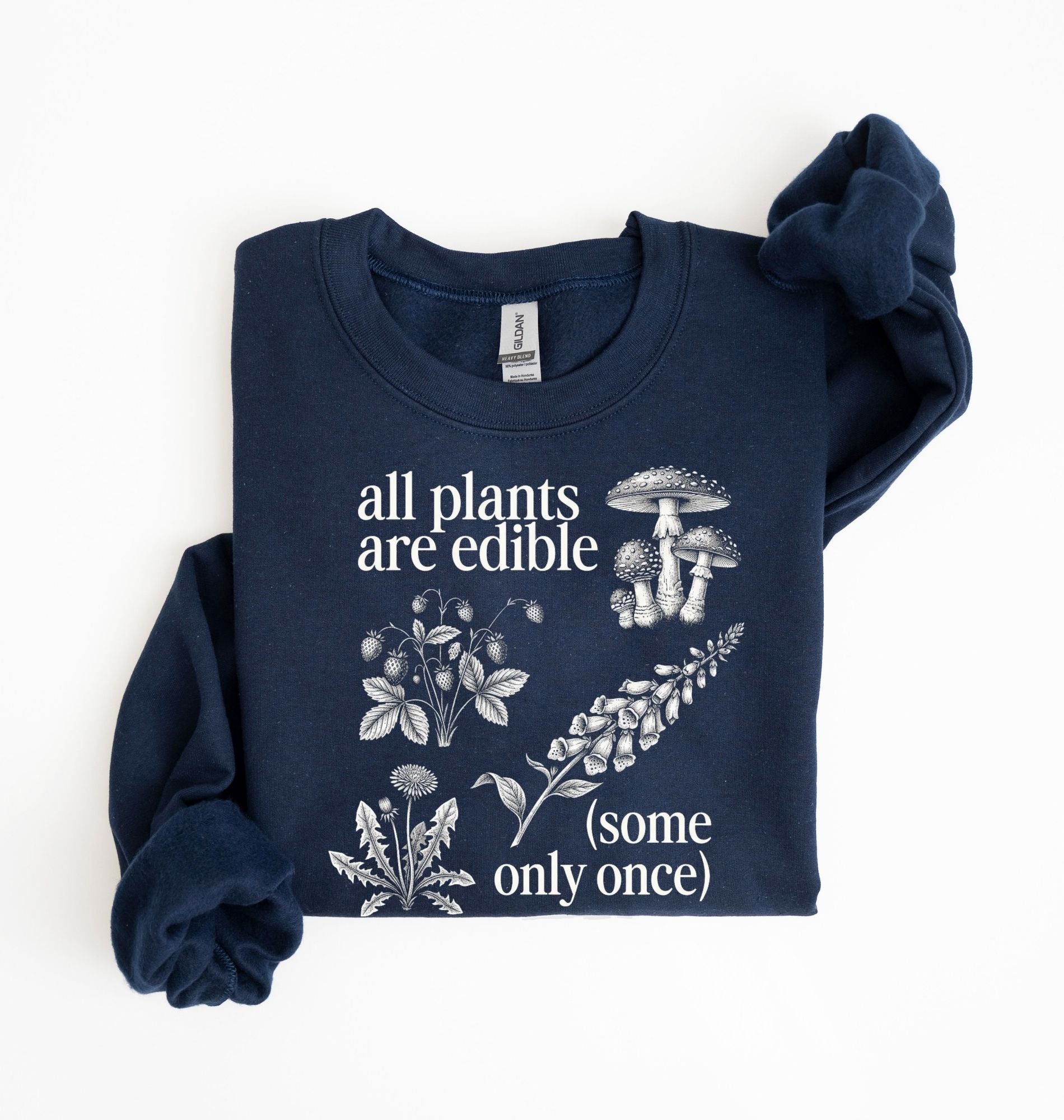 All Plants Are Edible Sweatshirt | Dark Humor Plant Botanical Gift 4
