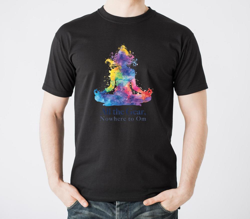 All the Gear, Nowhere to Om - Unisex Standard T-Shirt