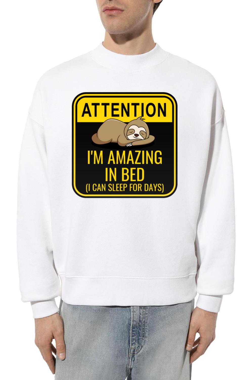 Amazing in Bed Sloth Hibernation Attention Warning - Unisex Sweatshirt