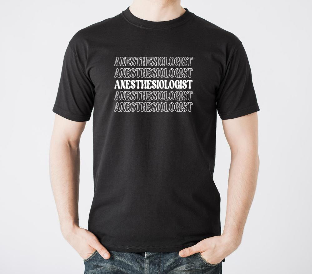 Anesthesiologist Anesthesia Anesthesiology CMA - Unisex Standard T-Shirt