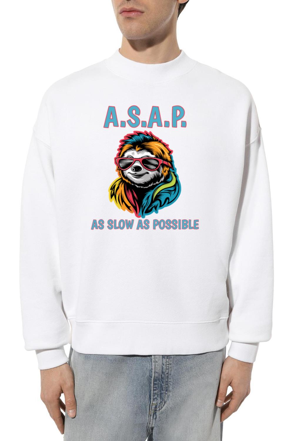 ASAP As Slow As Possible Cool Sloth Fun Quote - Unisex Sweatshirt