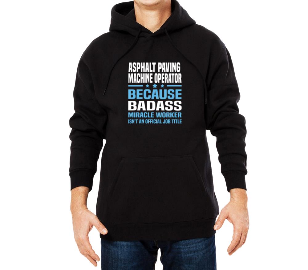 Asphalt Paving Machine Operator - Unisex Hoodie