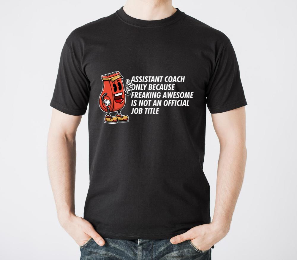 Assistant Coach Official Job Title Funny Coaching - Unisex Standard T-Shirt