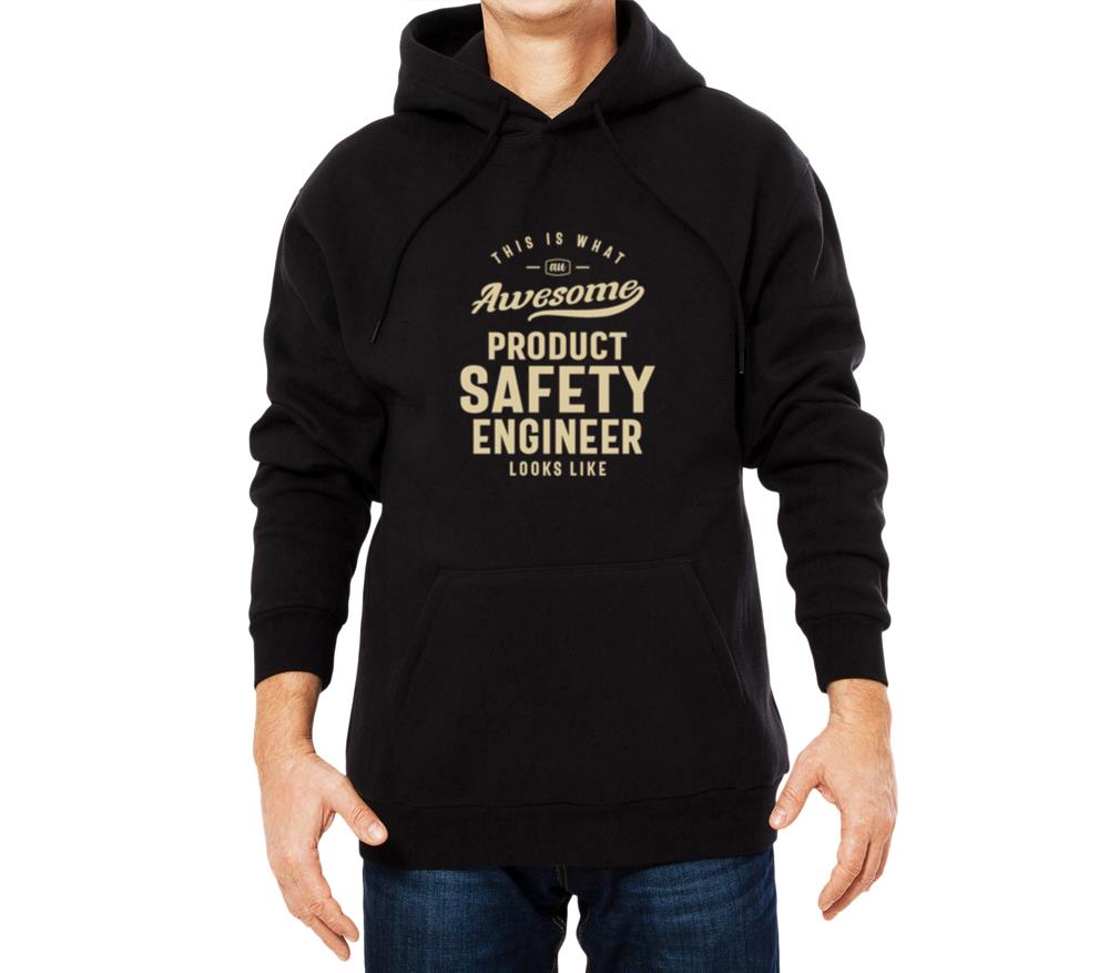 Awesome Product Safety Engineer Job - Unisex Hoodie