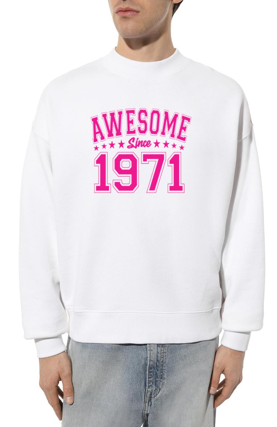 Awesome Since 1971 Birthday 1971 Vintage 1971_1 - Unisex Sweatshirt