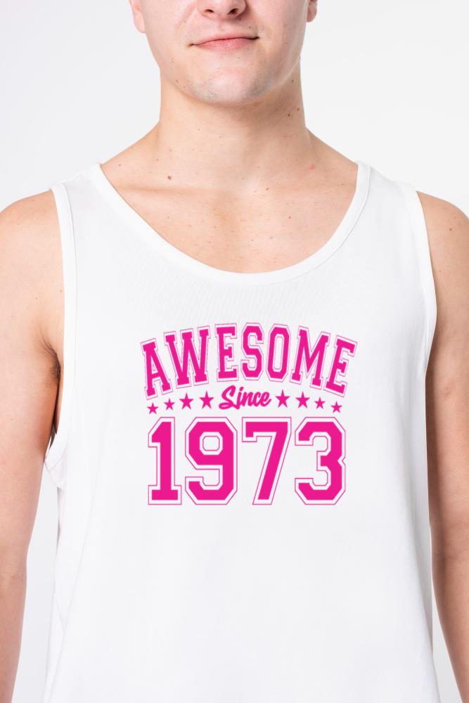 Awesome Since 1973 Birthday 1973 Vintage 1973 - Unisex Tank Top