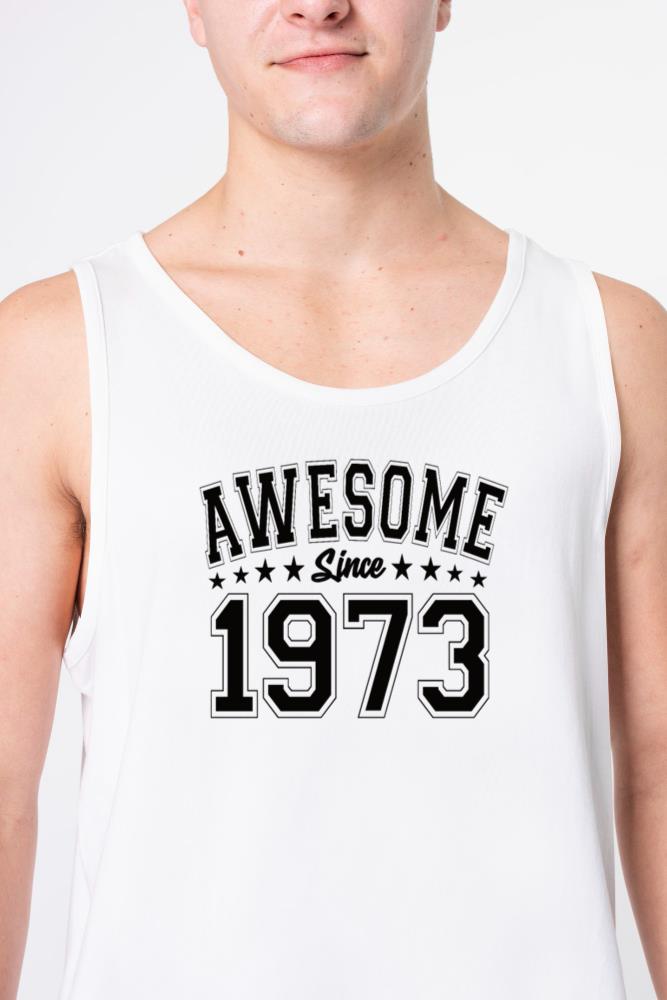 Awesome Since 1973 Birthday 1973 Vintage 1973_1 - Unisex Tank Top