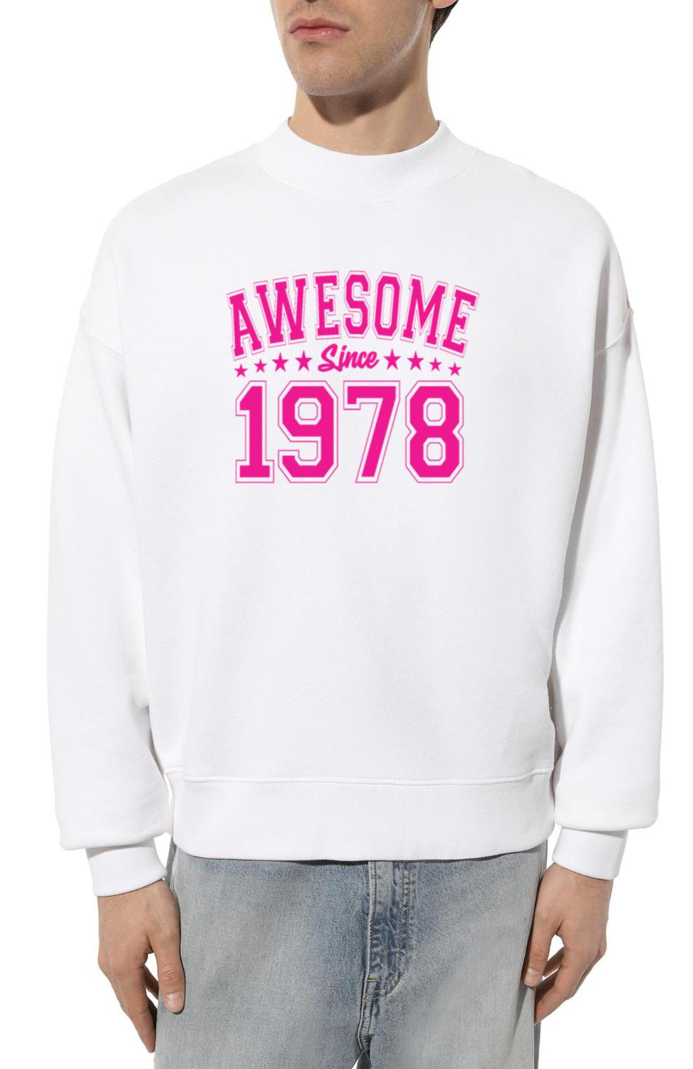 Awesome Since 1978 Birthday 1978 Vintage 1978_1 - Unisex Sweatshirt