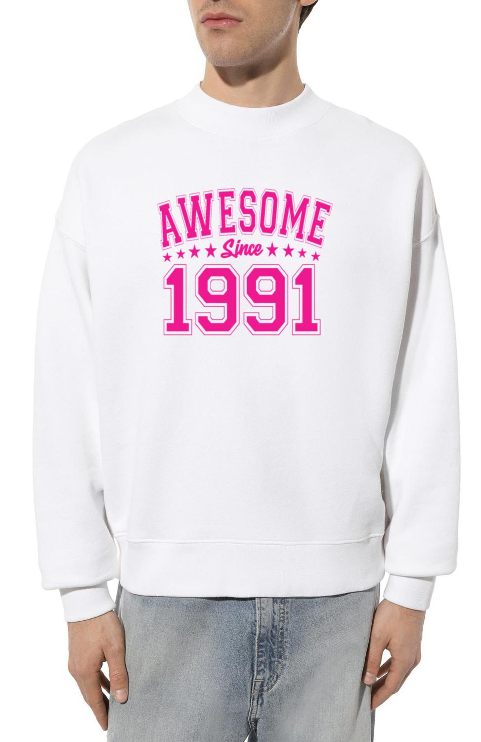 Awesome Since 1991 Birthday 1991 Vintage 1991 - Unisex Sweatshirt