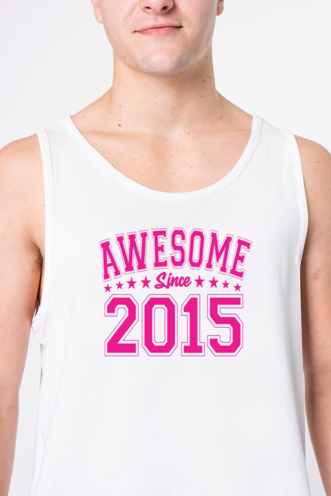 Awesome Since 2015 Birthday 2015 Vintage 2015 - Unisex Tank Top