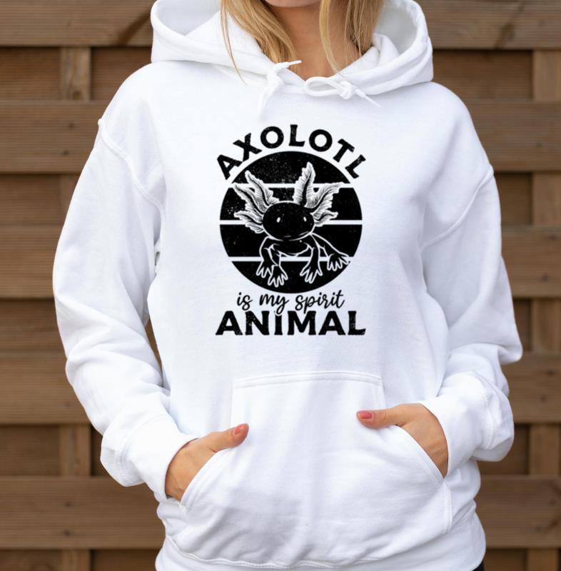 Axolotl Is My Spirit Animal - Cute Axolotl Lover - Unisex Hoodie