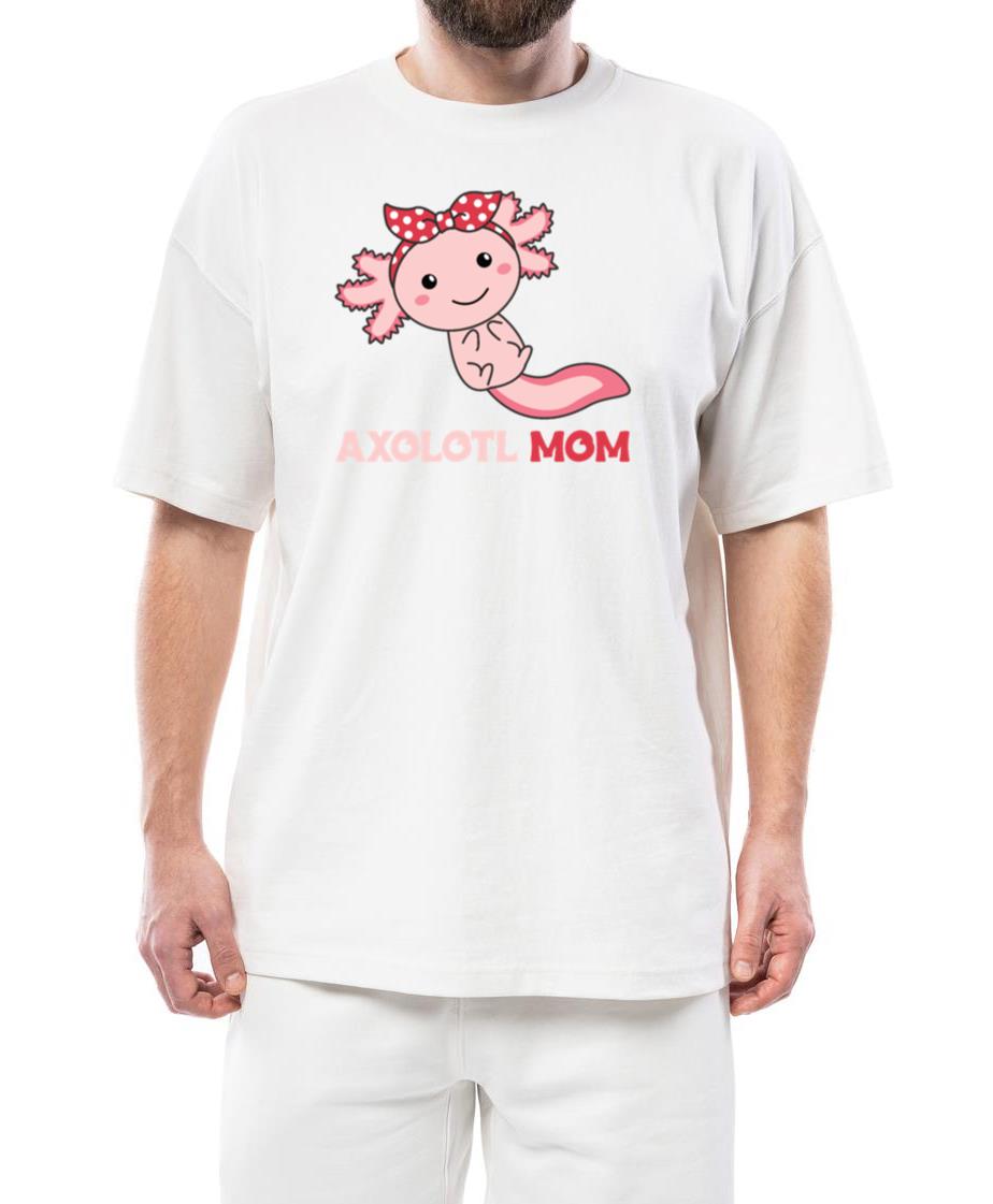 Axolotl Mom - Cute Axolotl Mom Kawaii Animals - Unisex Standard T-Shirt