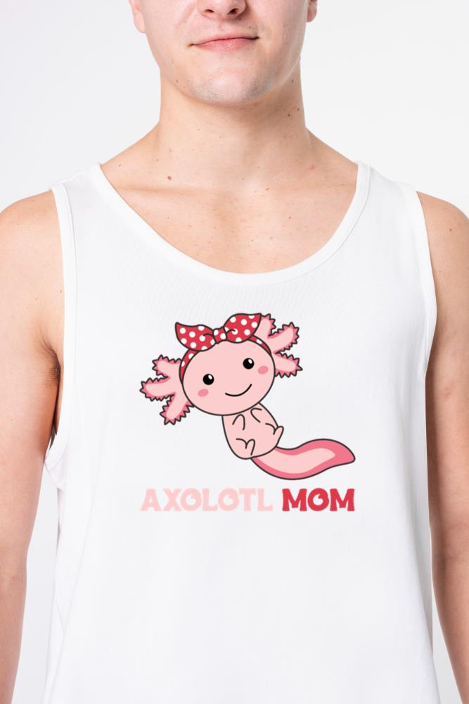 Axolotl Mom - Cute Axolotl Mom Kawaii Animals - Unisex Tank Top