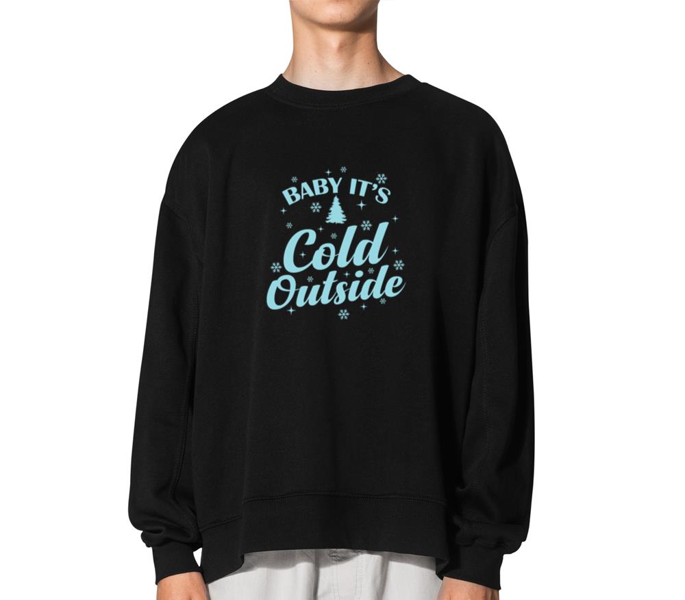 Baby It's cold Outside Christmas Xmas - Unisex Hoodie