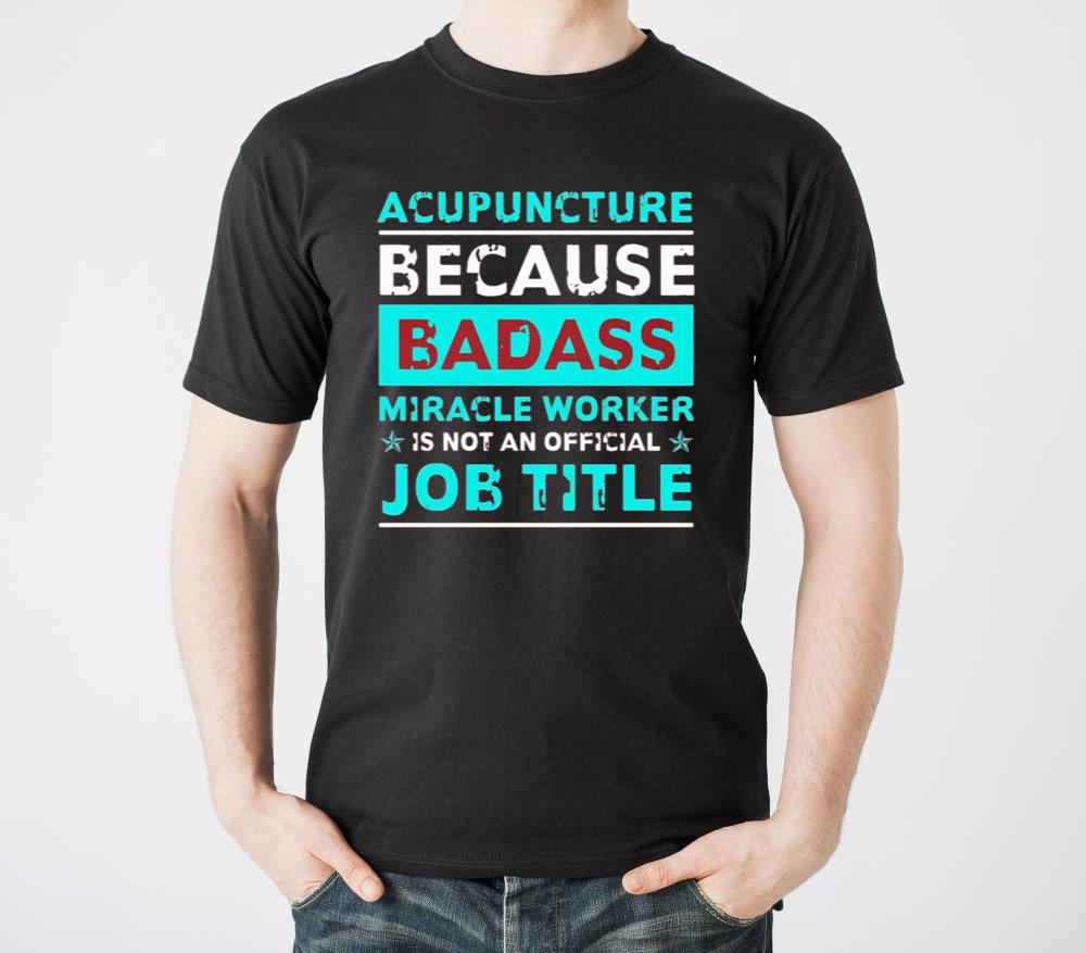 Badass Acupuncturist - Unisex Standard T-Shirt