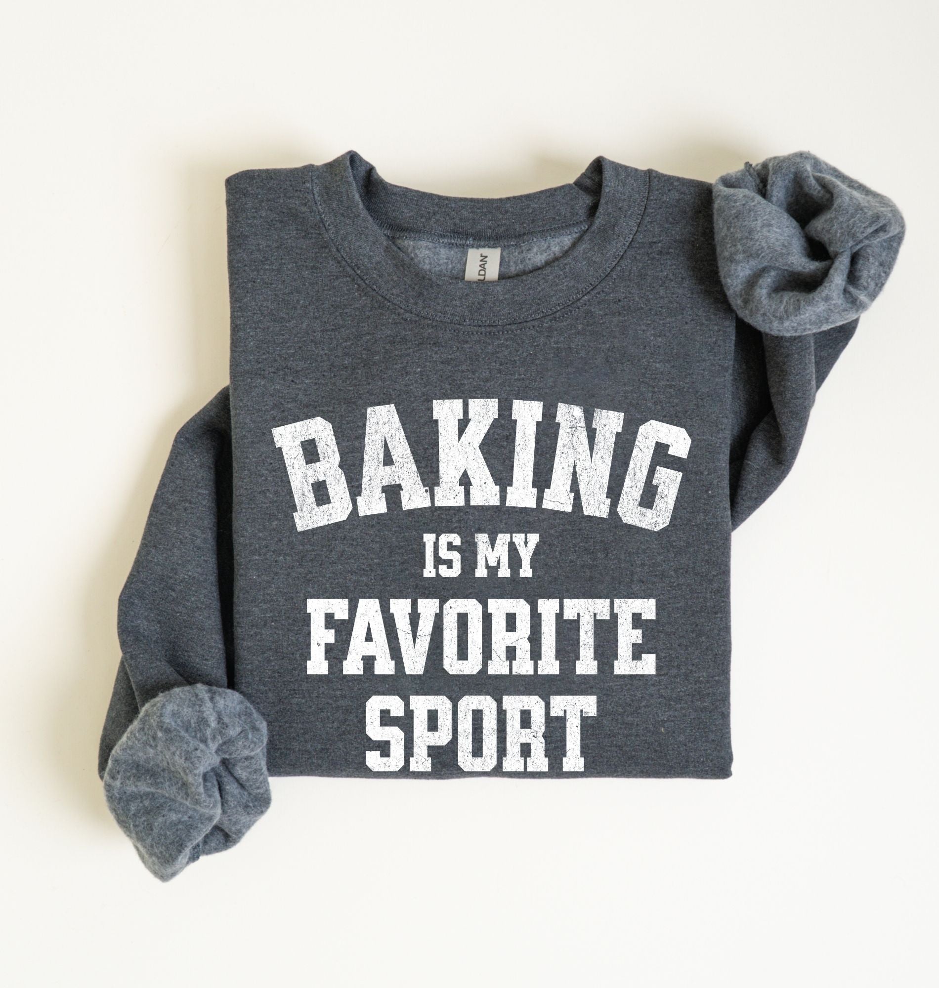 Baking Is My Favorite Sport Sweatshirt | Funny Baker Gift 3