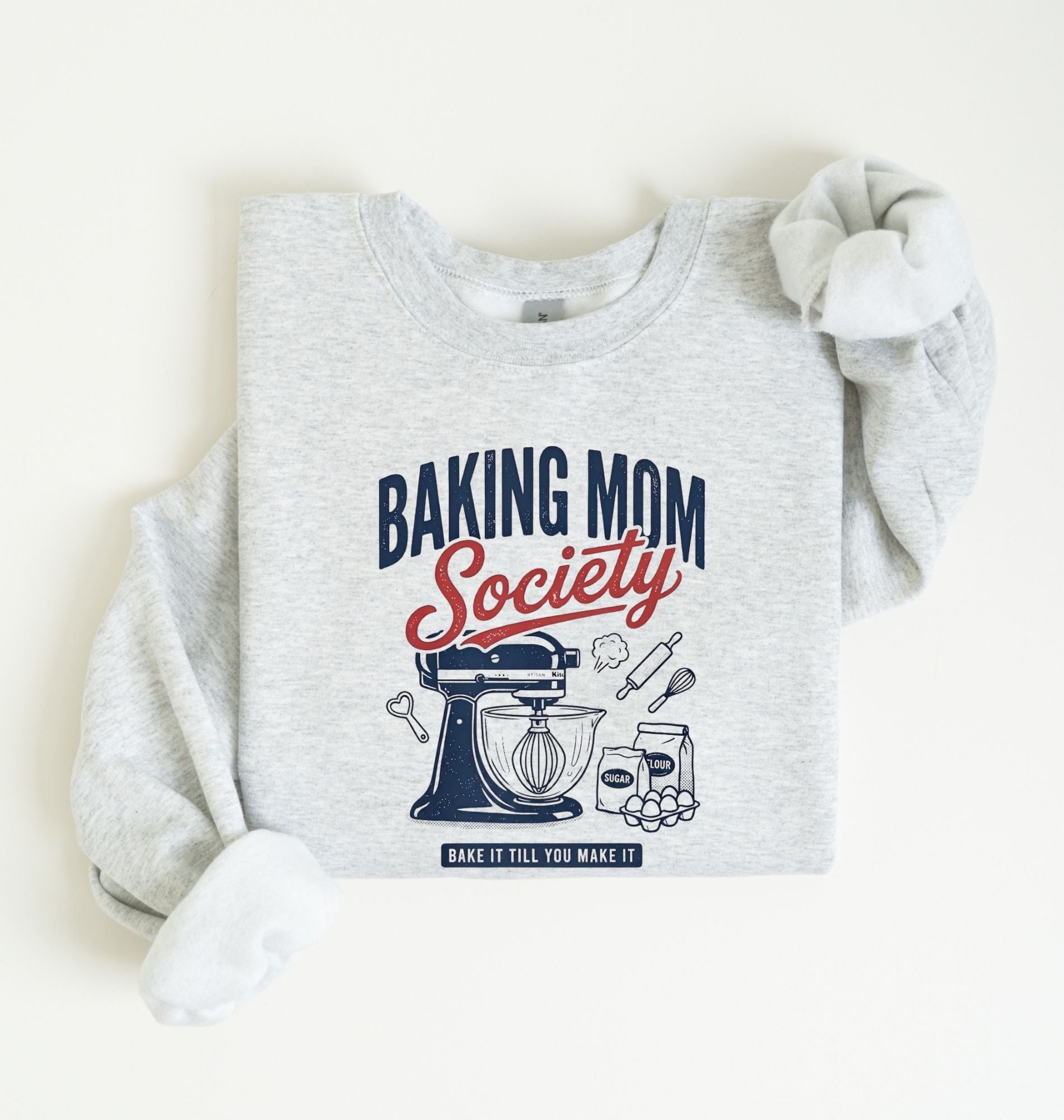 Baking Mom Society Sweatshirt | Baker Mom Gift 3
