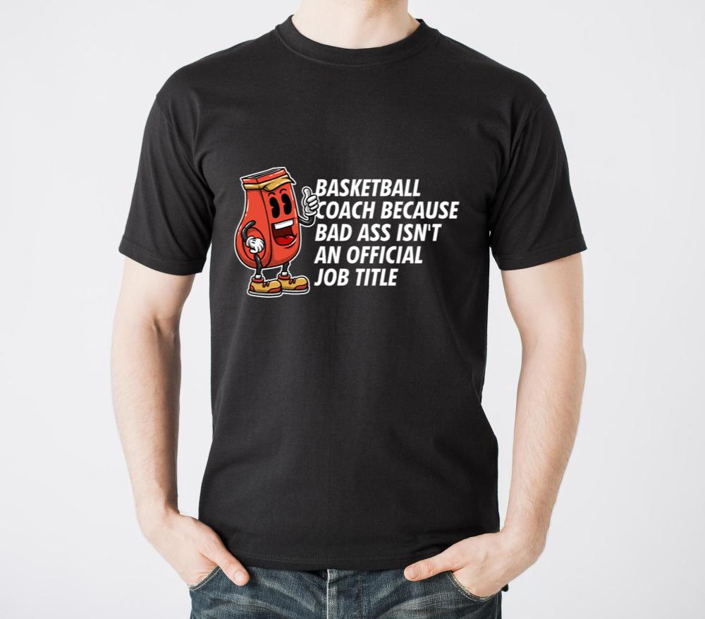 Basketball Coach Official Job Title Funny Basketba - Unisex Standard T-Shirt