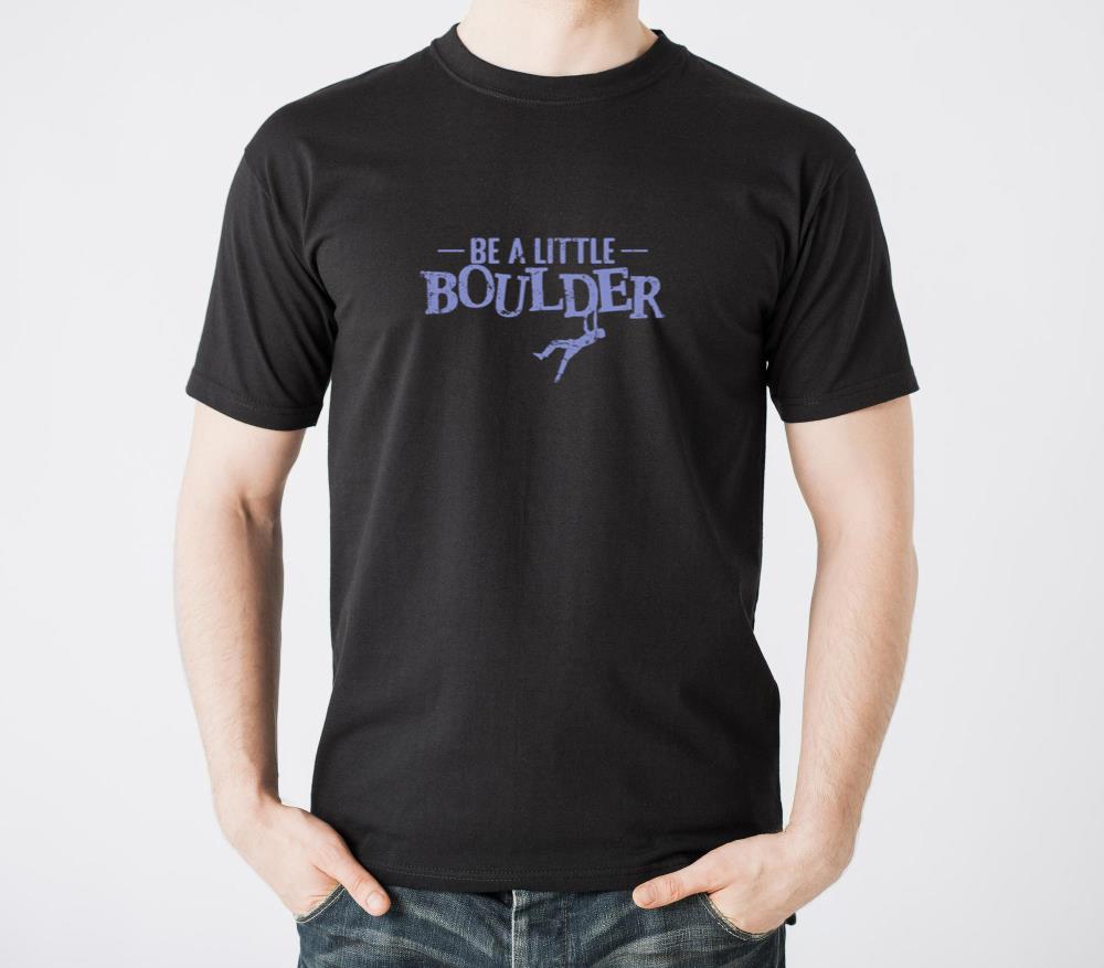 Be a little Boulder - Unisex Standard T-Shirt