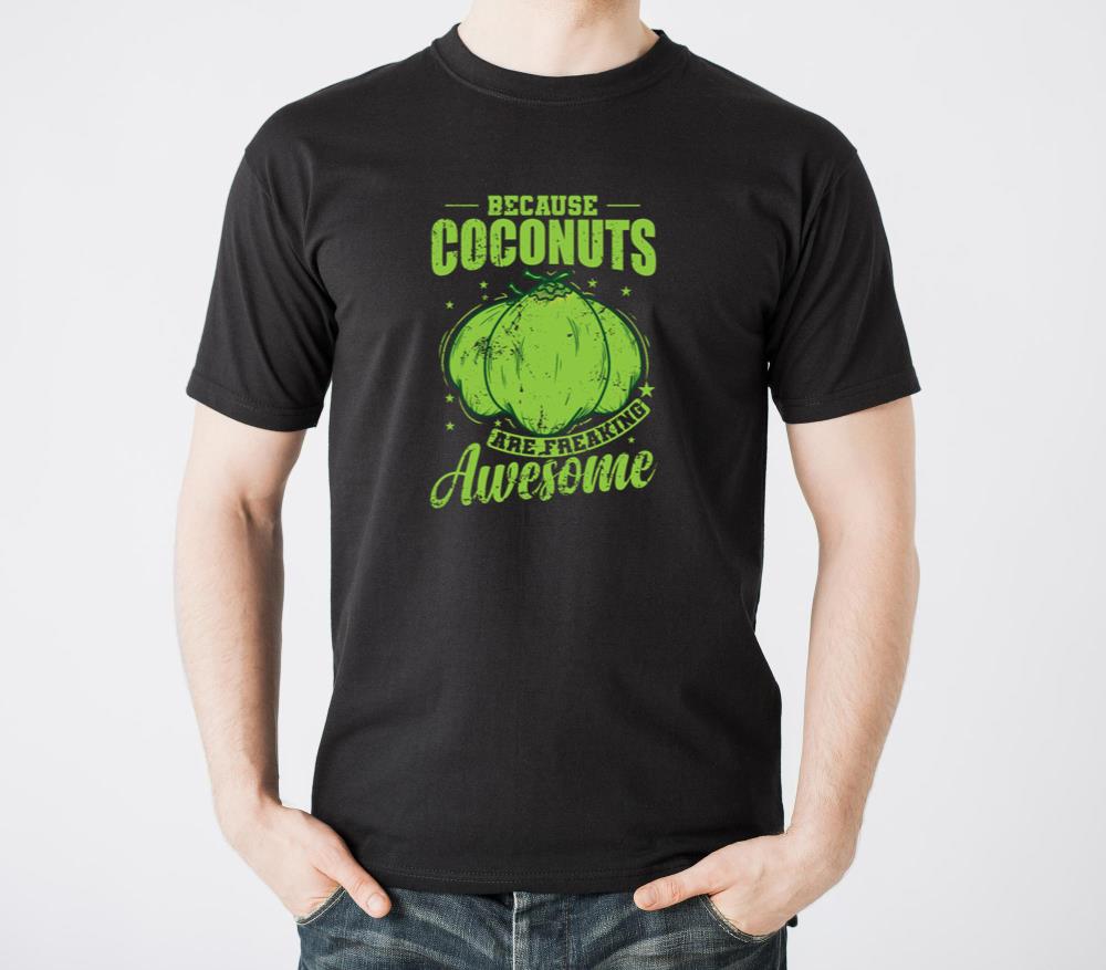 Because Coconuts are Freaking Awesome - Unisex Standard T-Shirt