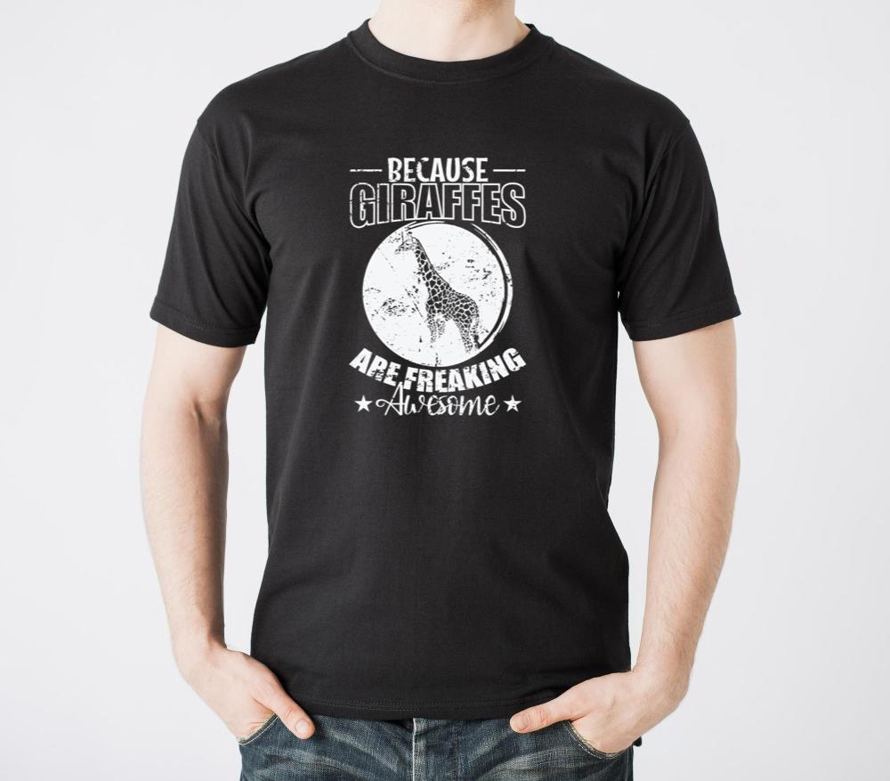 Because Giraffes are freaking awesome - Unisex Standard T-Shirt