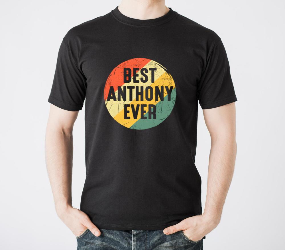 Best Anthony Ever For Anthony Name - Unisex Standard T-Shirt