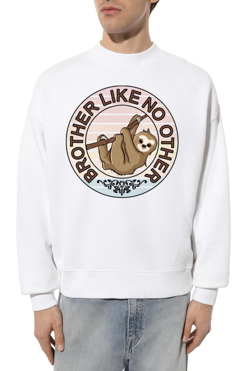 Brother Like No Other Lazy Bro Sloth Gift Idea - Unisex Sweatshirt