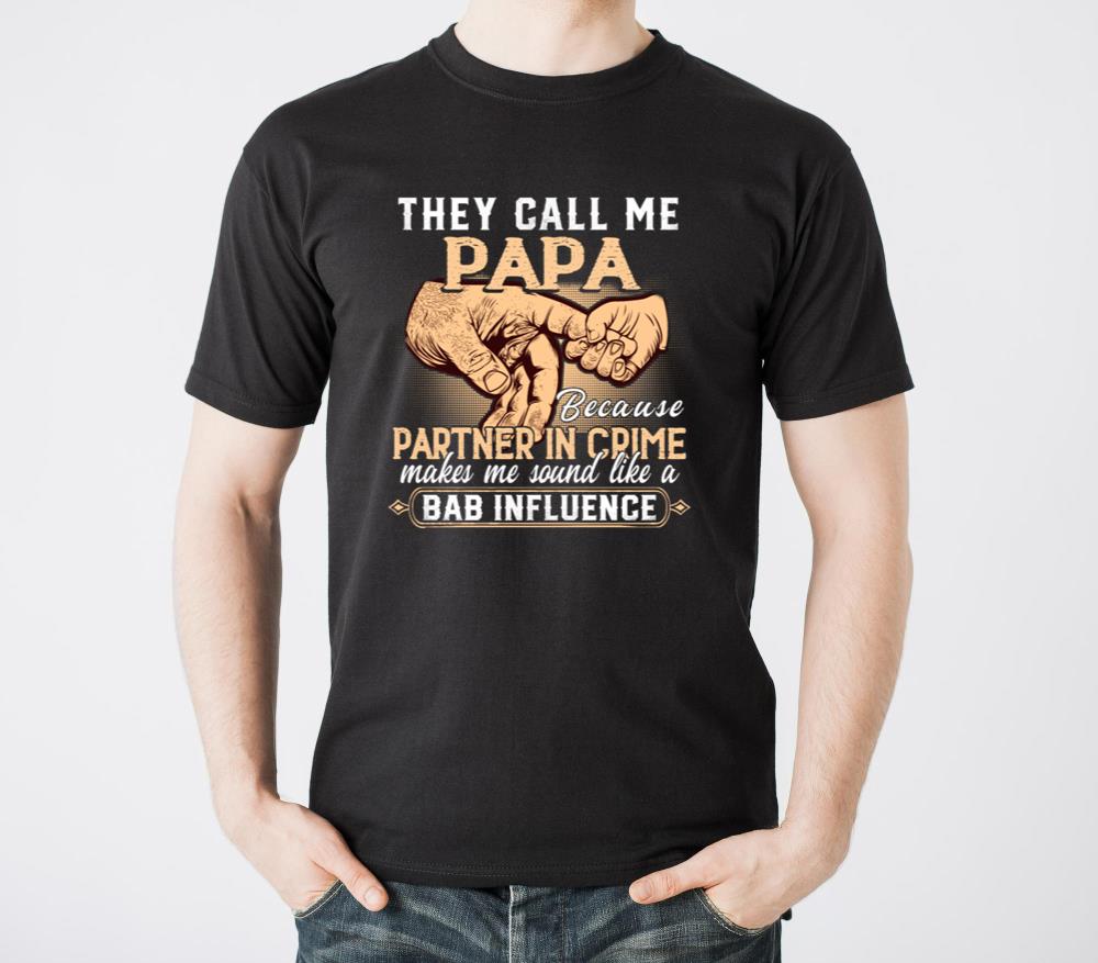 Call Me PaPa Because Partner In Crime - Unisex Standard T-Shirt