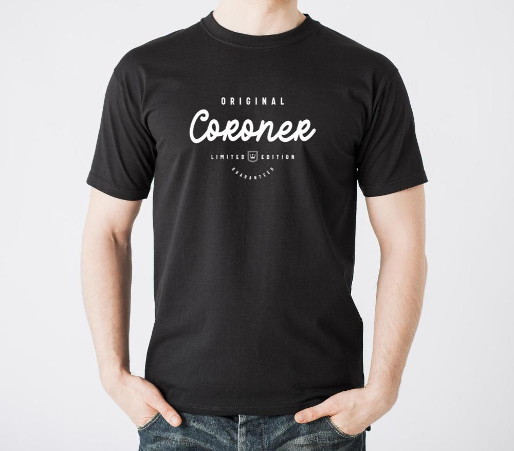 Coroner Funny Job Title Profession Birthday - Unisex Standard T-Shirt
