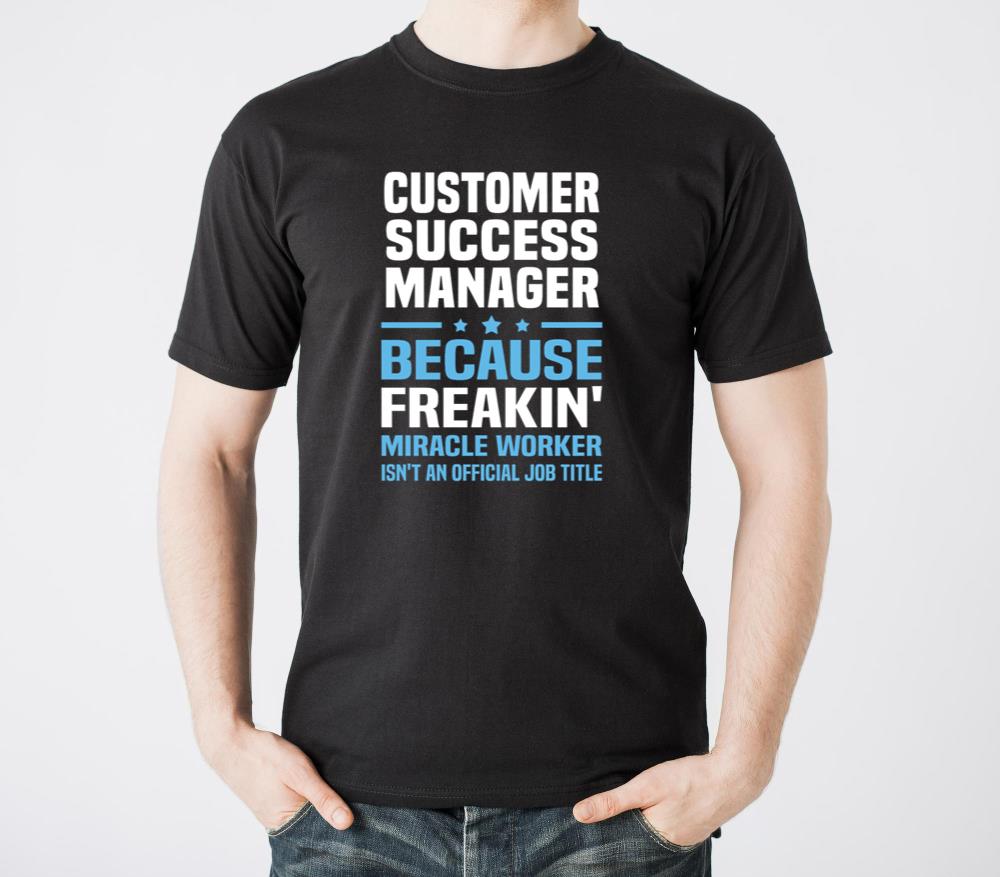 Customer Success Manager - Unisex Standard T-Shirt
